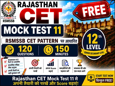Rajasthan CET Mock Test 11 Free 12th Level for exam preparation with important questions and practice test