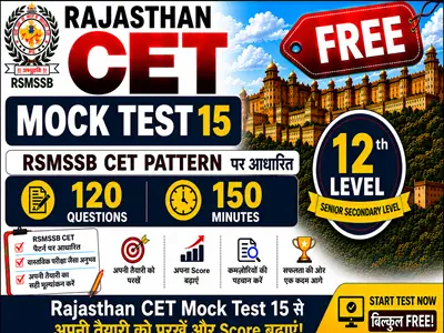 Rajasthan CET Mock Test 15 Free 12th Level for exam preparation with online practice questions