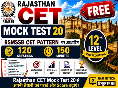 Rajasthan CET Mock Test 20 Free 12th Level for exam preparation with practice questions and online test