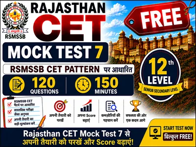 Rajasthan CET Mock Test 7 Free 12th Level online practice test for 12th pass candidates with exam pattern based questions