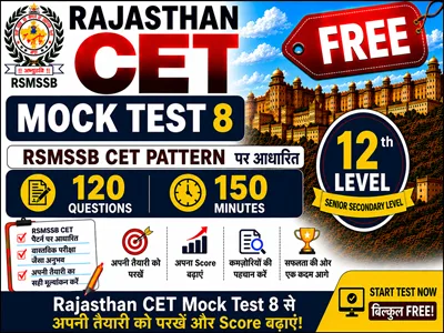 Rajasthan CET Mock Test 8 Free 12th Level online practice test for Rajasthan CET exam preparation with latest questions